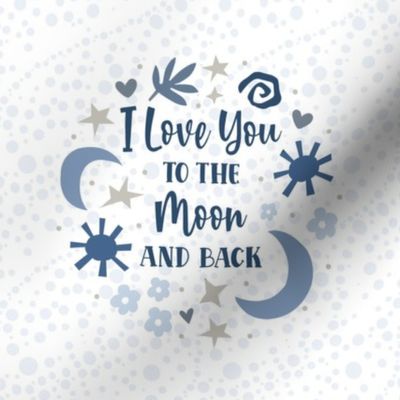 6" Circle I Love You To The Moon and Back Nursery Stars Sunshine Denim Boy Blues Boho Baby for Quilt Square Embroidery Hoop