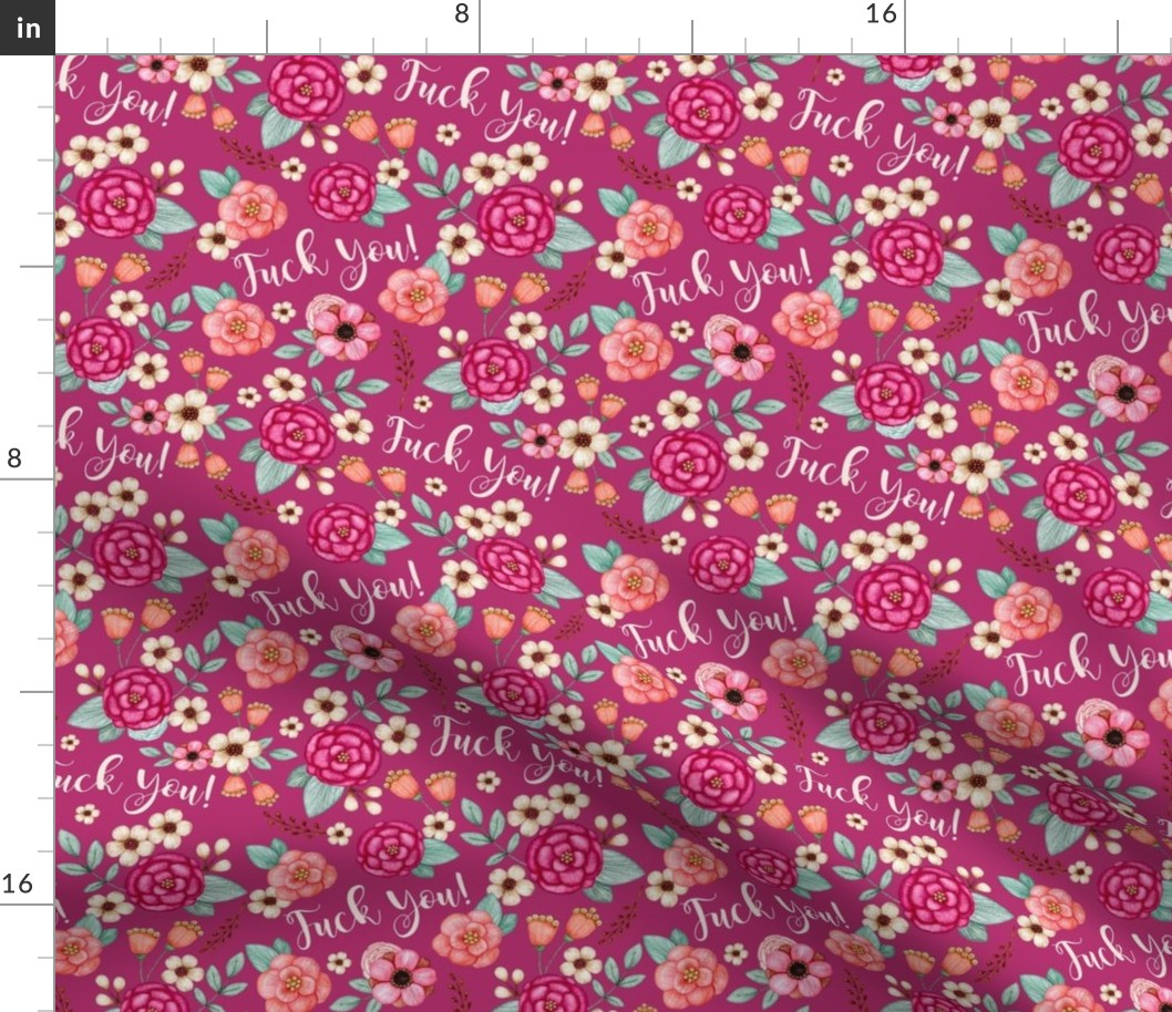 Medium Scale Fuck You Sarcastic Sweary Adult Humor Floral on Raspberry Pink