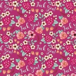 Small Scale Fuck You Sarcastic Sweary Adult Humor Floral on Raspberry Pink