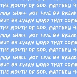 Matthew 4:4 (white on blue)