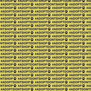 Adopt Don't Shop Paws Mustard 