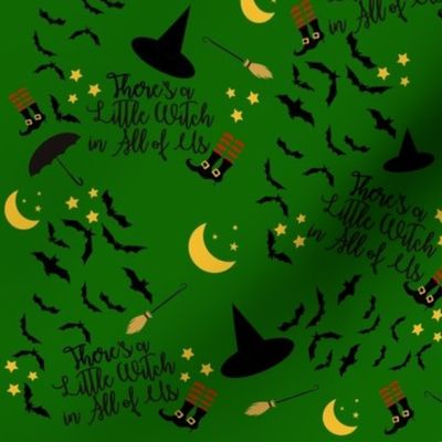 Theres a Witch in all of us - Dark Green
