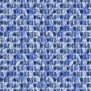 (micro scale) WILD - blue tie dye - C22