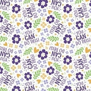 Small Scale You Can Do This Motivational Purple and Gold Fun Flowers on White