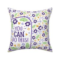 14x18 Panel You Can Do This Motivational Purple and Gold Fun Flowers on White for DIY Garden Flag Banner Kitchen Towel or Smaller Wall Hanging