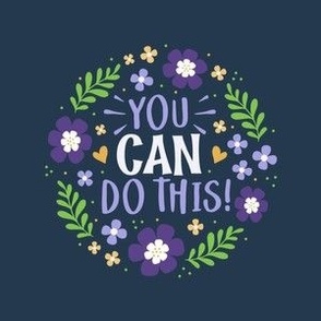 4" Circle Panel You Can Do This Motivational Purple and Gold Fun Flowers on Navy for Quilt Square Potholder or Embroidery Hoop