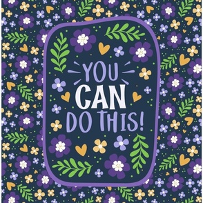  14x18 Panel You Can Do This Motivational Purple and Gold Fun Flowers on Navy for DIY Garden Flag Banner Kitchen Towel or Smaller Wall Hanging