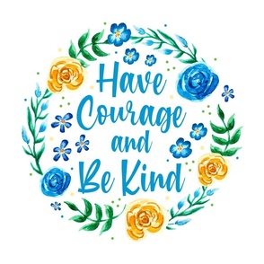 18x18 Panel Have Courage and Be Kind DIY Throw Pillow or Cushion Cover