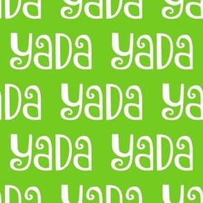 Bigger Scale Yada Yada Yada on Lime Green