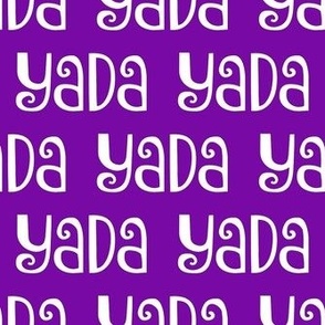 Bigger Scale Yada Yada Yada on Purple