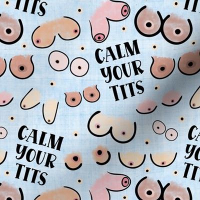 Medium Scale Calm Your Tits Boobs Funny Adult Sweary Sarcastic Humor on Blue