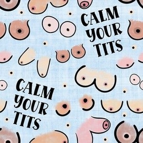 Medium Scale Calm Your Tits Boobs Funny Adult Sweary Sarcastic Humor on Blue