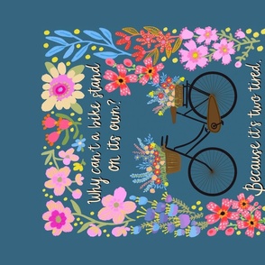 Why can't a bike stand on its own - Tea Towel/Wall hanging - Blue