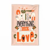 Season Everything With Love Kitchen Towel