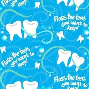 Floss your Teeth