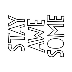 stay awesome black outline - mod baby fq rotated