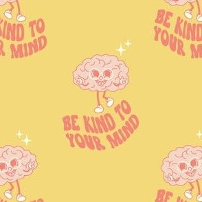 be kind to your mind