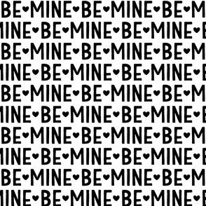 be mine black and white - valentines day collection