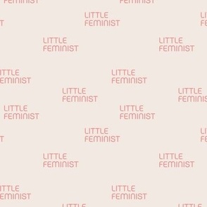Little Feminist - Strong girls sisterhood women empowerment minimalist text baby and teacher design pink blush on sand