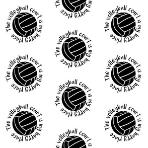 The volleyball court is my happy place typography | black white