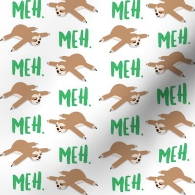 meh. - splooting sloths - og green lettering - LAD22