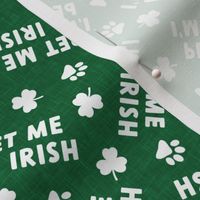 Pet Me I'm Irish - dog St Patricks Day - white on dark green - LAD22