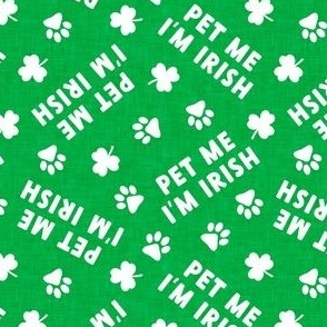 Pet Me I'm Irish - dog St Patricks Day - green - LAD22