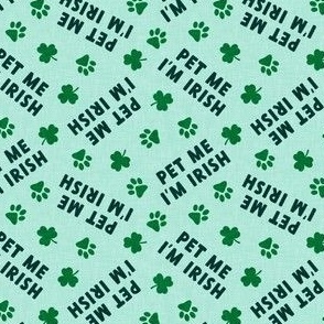 (small scale) Pet me I'm irish - dog St Patricks Day - mint - LAD22