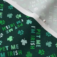 (small scale) Pet me I'm irish - dog St Patricks Day - dark green - LAD22