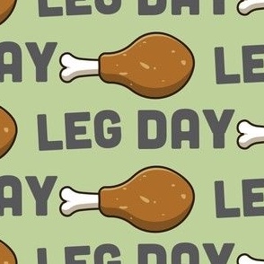 Leg Day Pun Turkey Leg Workout Green