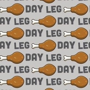 Leg Day Pun Turkey Leg Workout Grey