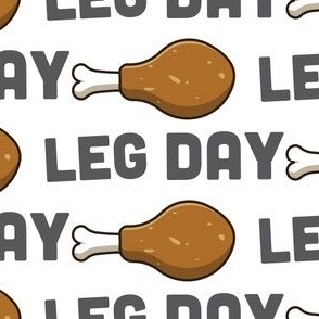 Leg Day Pun Turkey Leg Workout White