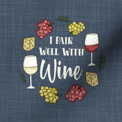  6" Circle Panel I Pair Well With Wine for Embroidery Hoop Potholder or Quilt Square