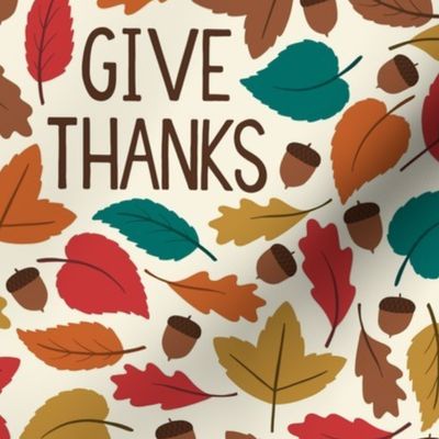 “Give Thanks” Autumn Leaves  in Red, Orange, Gold, Brown, and Teal on Cream with Acorns