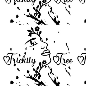 Black and White Frickity Free Woman