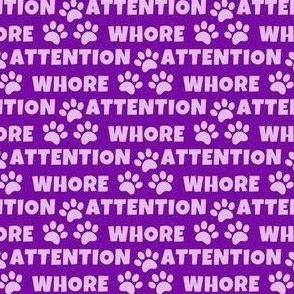 Attention Whore, purple