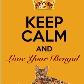 Keep Calm and Love Your Bengal