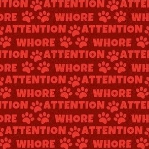 Attention Whore, red