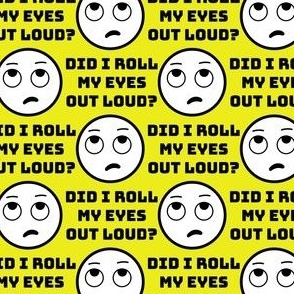 Eye Roll Yellow