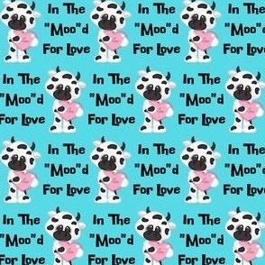 In the moo'd for love, mint