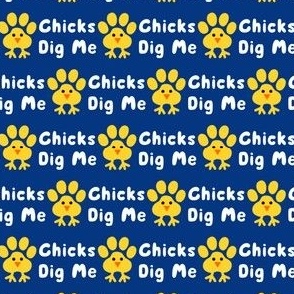 Chicks Dig Me Paw Blue