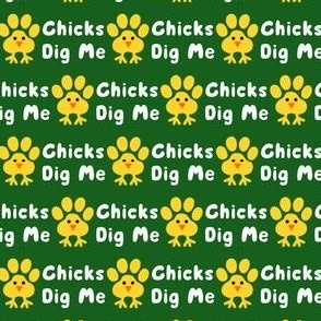 Chicks Dig Me Paw Green