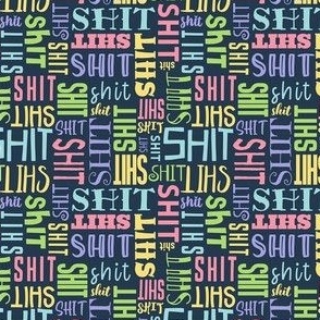 Small Scale Shit Colorful Pastel Word Scatter Sarcastic Sweary Adult Humor on Navy