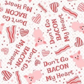 Medium Scale Don't Go Bacon My Heart Funny Valentine Pigs