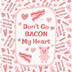 14x18 Panel Don't Go Bacon My Heart Funny Valentine Pigs for DIY Garden Flag Small Wall Hanging or Kitchen Towel