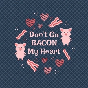  6" Circle Panel Don't Go Bacon My Heart Funny Valentine Pigs for DIY Embroidery Hoop Quilt Squares Potholders