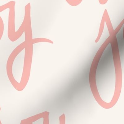 Joy Hand Lettered | Pink + Marshmallow  ll