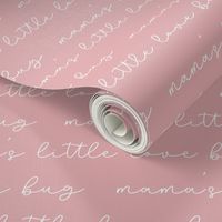 Mamas little love bug on dusty pink by Norlie Studio