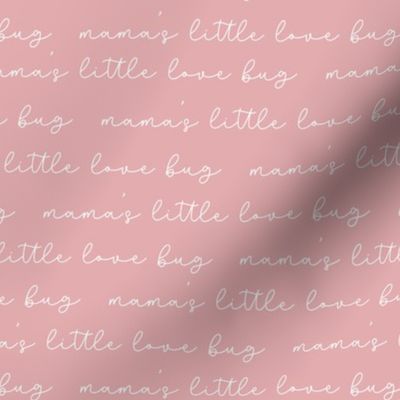Mamas little love bug on dusty pink by Norlie Studio
