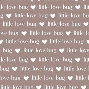 Little love bug on dusty brown by Norlie Studio